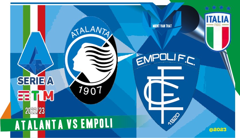 Prediksi Atalanta vs Empoli, Serie A 18 Meret 2023