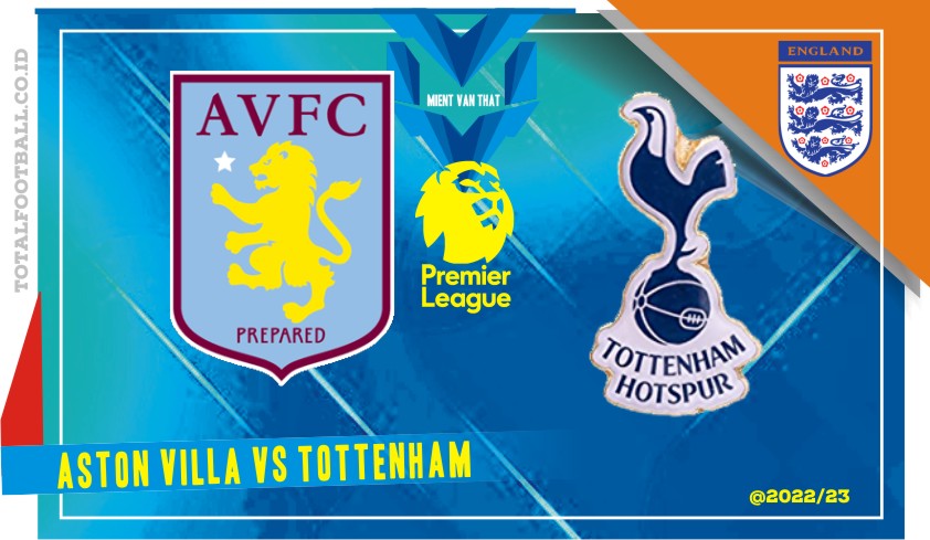 Prediksi Aston Villa vs Tottenham, Liga Inggris 13 Mei 2023